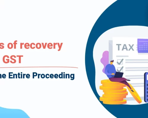 Modes of recovery under GST Return Filing | Know the Entire Proceeding