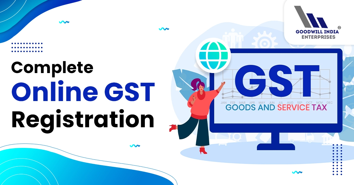 complete-online-gst-registration-procedure-and-documents-require