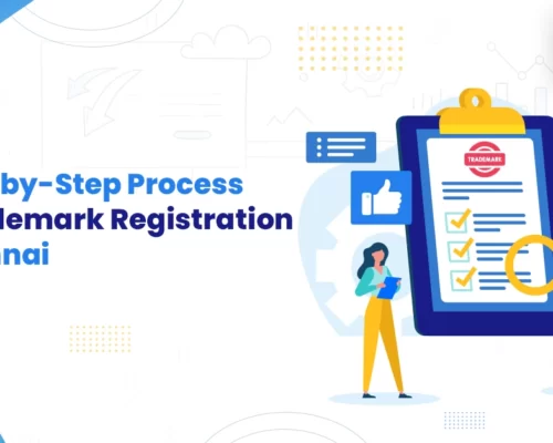 8 Step by Step Process for Trademark Registration in Chennai